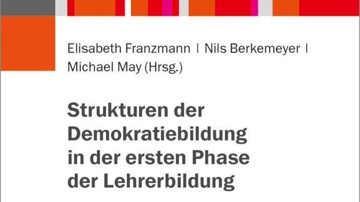 Cover des Buches: Strukturen der Demokratiebildung in der ersten Phase der Lehrerbildung