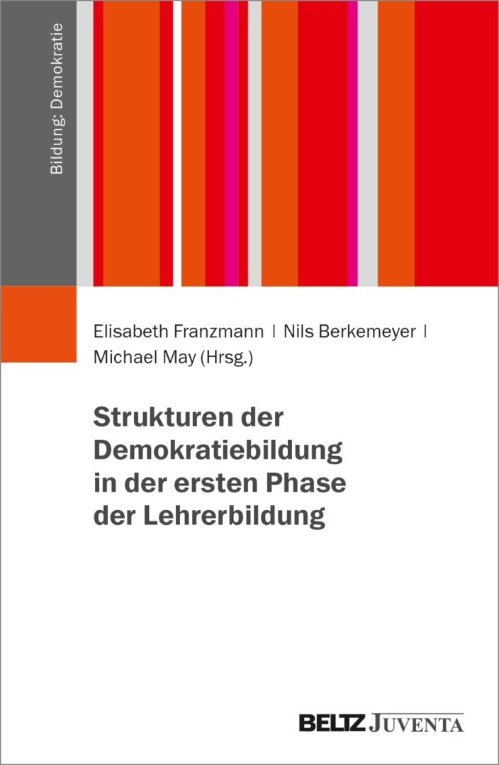 Strukturen Der Demokratiebildung In Der Ersten Phase Der Lehrerbildung